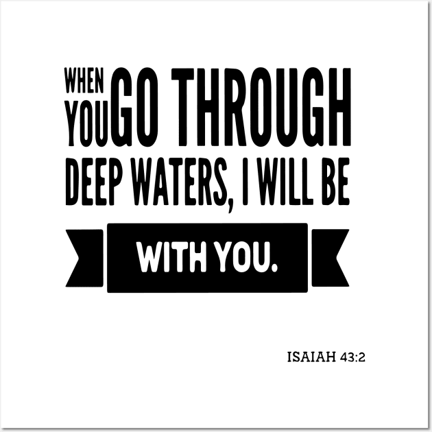 When you go through deep waters, I will be with you Wall Art by Sunshineisinmysoul